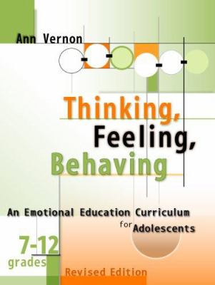 Thinking, feeling, behaving : an emotional education curriculum for adolescents. Grades 7-12 /