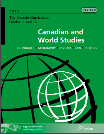 The Ontario curriculum, grades 11 and 12. Canadian and world studies (Revised) /