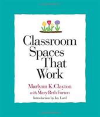 Classroom spaces that work