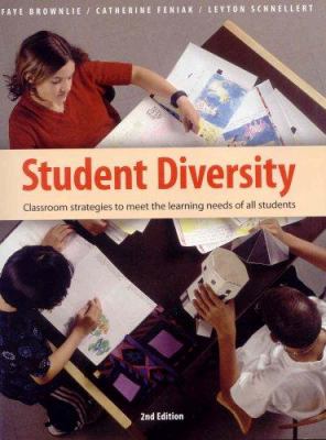 Student diversity : classroom strategies to meet the learning needs of all students