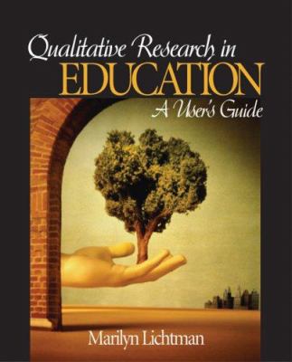 Qualitative research in education : a user's guide