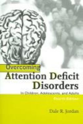 Overcoming attention deficit disorders in children, adolescents, and adults