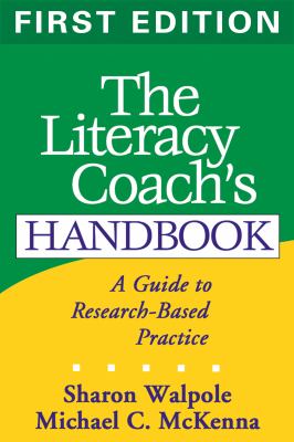 The literacy coach's handbook : a guide to research-based practice