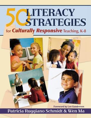 50 literacy strategies for culturally responsive teaching, K-8