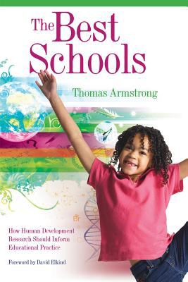 The best schools : how human development research should inform educational practice