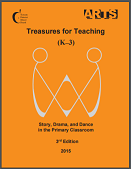 Treasures for teaching (K-3) : story, drama and dance in the primary classroom
