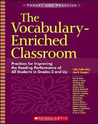 The vocabulary-enriched classroom : practices for improving the reading performance of all students in grades 3 and up