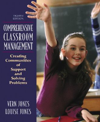 Comprehensive classroom management : creating communities of support and solving problems