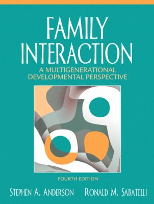 Family interaction : a multigenerational developmental perspective