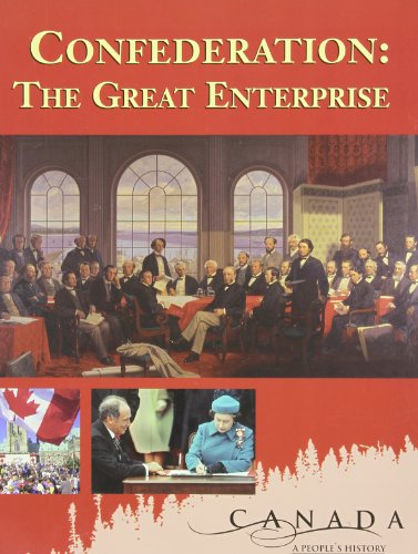 Confederation : the great enterprise