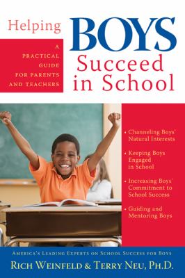 Helping boys succeed in school : a practical guide for parents and teachers