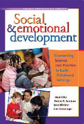 Social and emotional development : connecting science and practice in early childhood settings