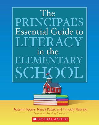 The principal's essential guide to literacy in the elementary school