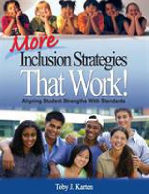 More inclusion strategies that work! : aligning student strengths with standards