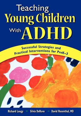 Teaching young children with ADHD : successful strategies and practical interventions for preK-3