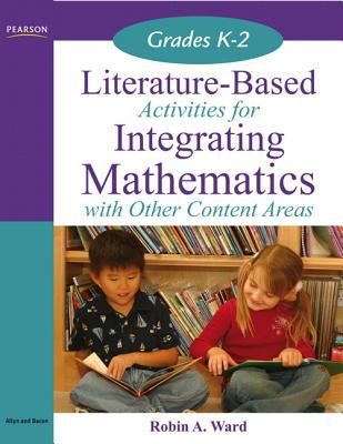 Literature-based activities for integrating mathematics with other content areas, grades K-2