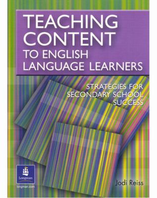 Teaching content for English language learners : strategies for secondary school success