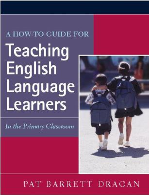 A how-to guide for teaching English language learners in the primary classroom