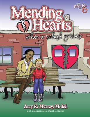 Mending hearts : when a school grieves