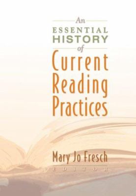 An essential history of current reading practices