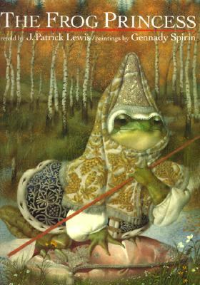 The frog princess : a Russian folktale