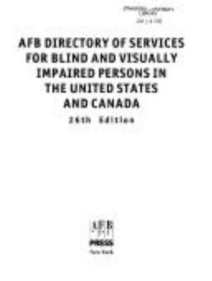 Directory of services for blind and visually impaired persons in the United States and Canada