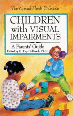 Children with visual impairments : a parents' guide