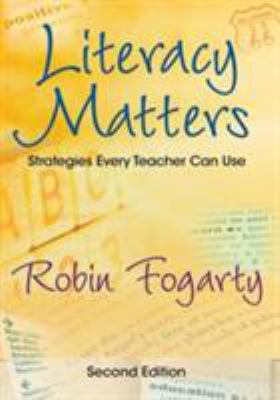 Literacy matters : strategies every teacher can use