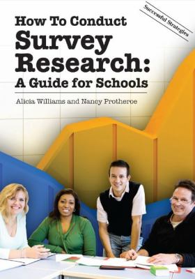 How to conduct survey research : a guidebook for schools