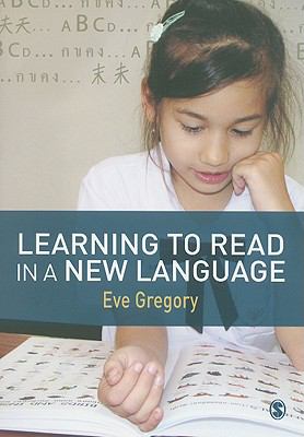 Learning to read in a new language : making sense of words and worlds