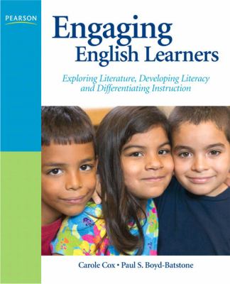 Engaging English learners : exploring literature, developing literacy, and differentiating instruction