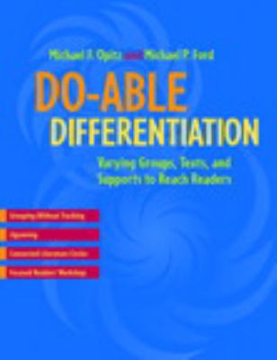 Do-able differentiation : varying groups, texts, and supports to reach readers