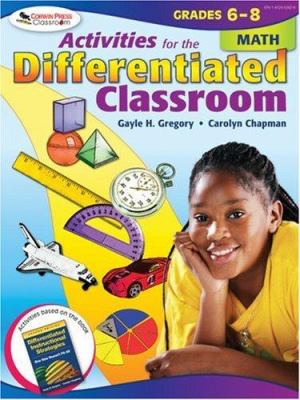 Activities for the differentiated classroom. Grades 6-8 /