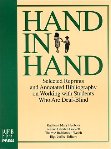 Hand in hand : selected reprints and annotated bibliography on working with students who are deaf-blind