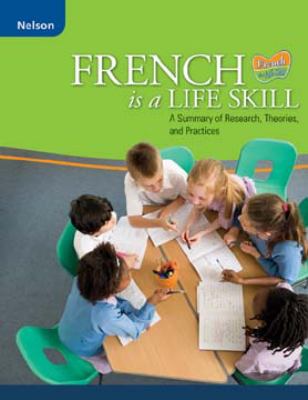 French is a life skill : a summary of research, theories, and practices