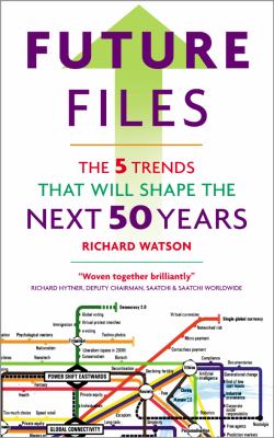 Future files : 5 trends that will shape the next 50 years