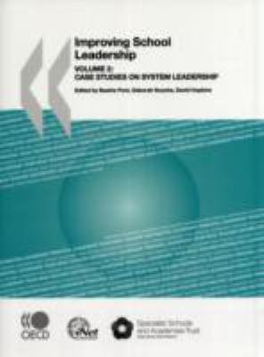 Improving school leadership, volume 2 : case studies on system leadership