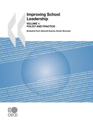 Improving school leadership, volume 1 : policy and practice