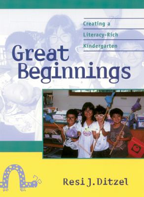 Great beginnings : creating a literacy-rich kindergarten program