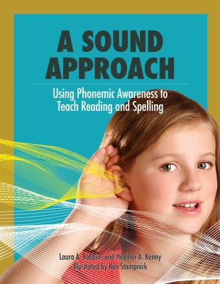 A sound approach : using phonemic awareness to teach reading and spelling