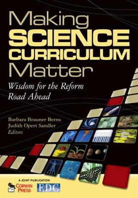 Making science curriculum matter : wisdom for the Reform road ahead/