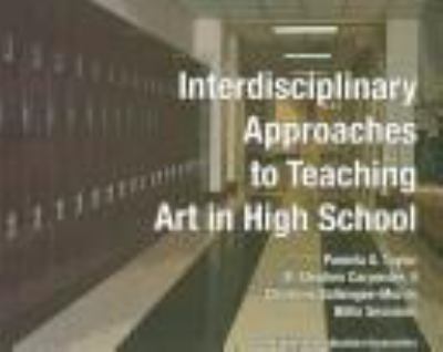 Interdisciplinary approaches to teaching art in high school