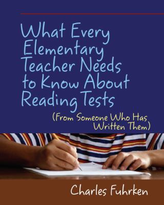 What every elementary teacher needs to know about reading tests (from someone who has written them)