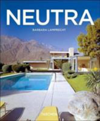 Richard Neutra, 1892-1970 : survival through design