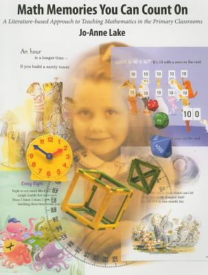 Math memories you can count on : a literature-based approach to teaching mathematics in the primary classrooms