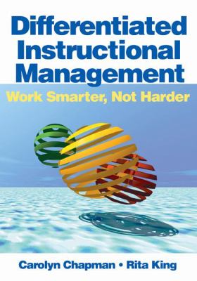 Differentiated instructional management : work smarter, not harder