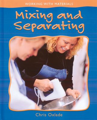 Mixing and separating