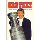 Gretzky : from the backyard rink to the Stanley Cup