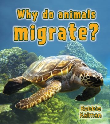 Why do animals migrate?