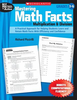 Mastering math facts : multiplication & division. Grades 3-6 /